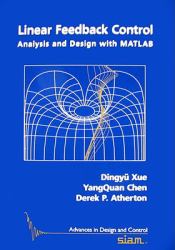 Linear Feedback Control : Analysis and Design with MATLAB