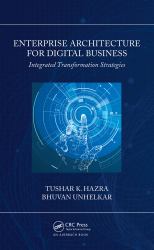 Enterprise Architecture for Digital Business : Integrated Transformation Strategies