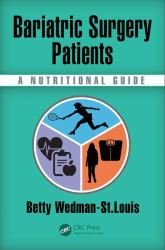 Bariatric Surgery Patients : A Nutritional Guide