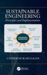 Sustainable Engineering : Principles and Implementation