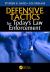 Defensive Tactics for Today's Law Enforcement