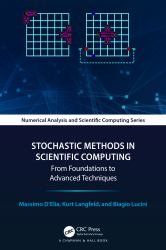 Stochastic Methods in Scientific Computing : From Foundations to Advanced Techniques