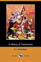 A History of Pantomime