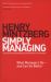 Simply Managing : What Managers Do # and Can Do Better