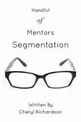 Handful of Mentors Segmentation