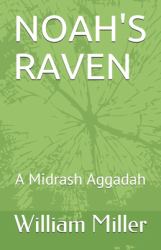 Noah's Raven : A Midrash Aggadah