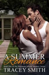 A Summer Romance : Book One of the Devereaux Manor Mystery Series