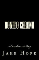 Bonito Cereno : A Modern Retelling