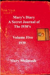 Mary's Diary : A Secret Journal of The 1930's