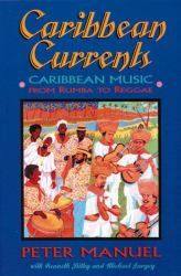 Caribbean Currents : Caribbean Music from Rumba to Reggae