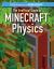 The Unofficial Guide to Minecraft® Physics