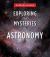 Exploring the Mysteries of Astronomy