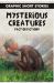 Mysterious Creatures: Fact or Fiction?