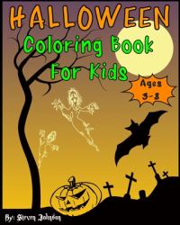 Halloween Coloring Book for Kids : Ages 3-8