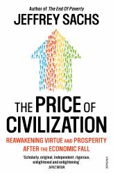 The Price of Civilization : Economics and Ethics after the Fall