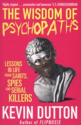 The Wisdom of Psychopaths