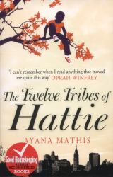 The Twelve Tribes of Hattie : The New York Times Bestseller