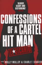 El Sicario : Confessions of a Cartel Hit Man