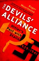 The Devils' Alliance : Hitler's Pact with Stalin, 1939-1941