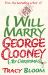 I Will Marry George Clooney (by Christmas)