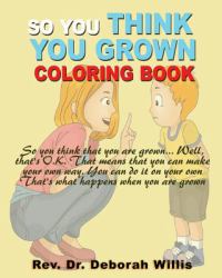 So You Think You Grown : Coloring Book