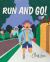 Run and Go