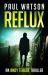 Reflux : An Andy Teague Thriller