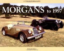 Morgans to 1997 : A Collectors Guide