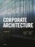 Corporate Architecture : Entwicklung, Konzepte, Strategien