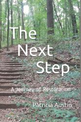 The Next Step : A Journey of Restoration