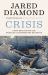 Crisis: Cómo Reaccionan Los Países en Los Momentos Decisivos / Upheaval: Turning Points for Nations in Crisis